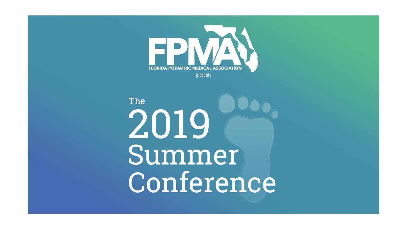 FPMA 2019 Summer Conference Florida Podiatric Medical Association